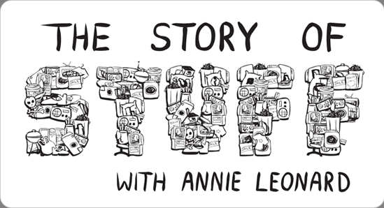 The Story of Stuff, by Annie Leonard